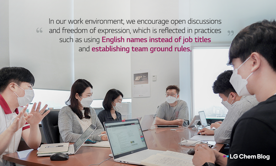 “In our work environment, we encourage open discussions and freedom of expression, which is reflected in practices such as using English names instead of job titles and establishing team ground rules.”