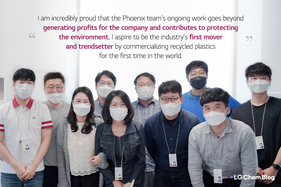 "I am incredibly proud that the Phoenix team's ongoing work goes beyond generating profits for the company and contributes to protecting the environment. I aspire to be the industry's first mover and trendsetter by commercializing recycled plastics for the first time in the world.”
