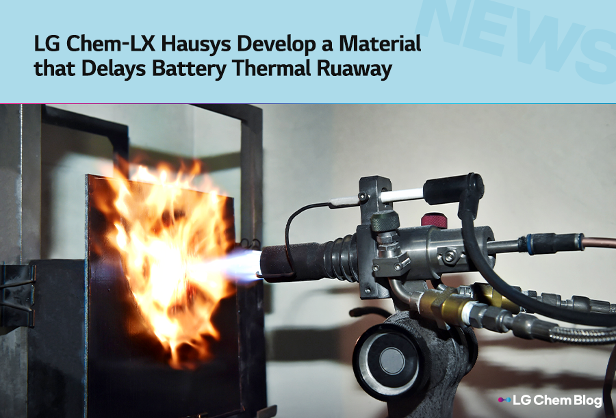 LG Chem-LX Hausys develop a material that delays battery thermal ruaway